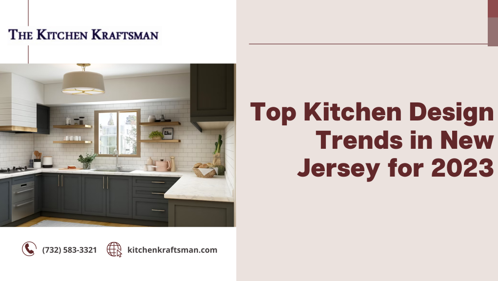 Top Kitchen Design Trends in New Jersey for 2023